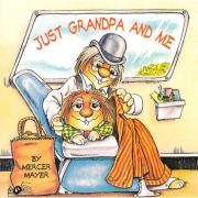 Just Grandpa And Me (Little Critter) 和爷爷在一起