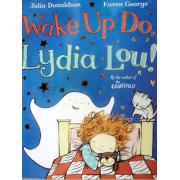 原版 名家Julia Donaldson：Wake Up do,Lydia Lou!