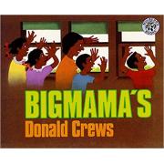 Bigmama's (美国图书馆协会推荐童书) 