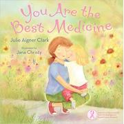 You Are the Best Medicine Hardcover