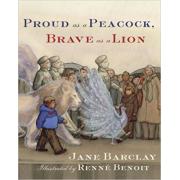 Proud as a Peacock, Brave as a Lion