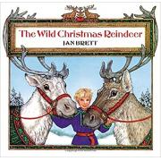 Jan Brett :The Wild Christmas Reindeer 
